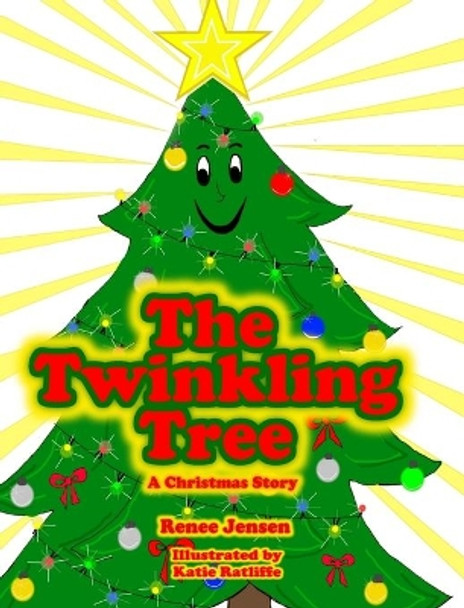 The Twinkling Tree by Renee Jensen 9780578991191