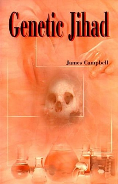 Genetic Jihad by James Campbell 9780595098170