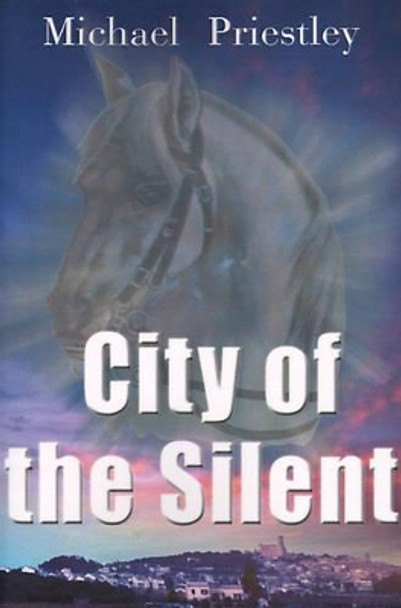 City of the Silent by Michael Priestley 9780595122516