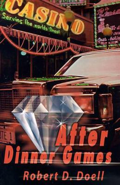 After Dinner Games by Robert D Doell 9780595125135