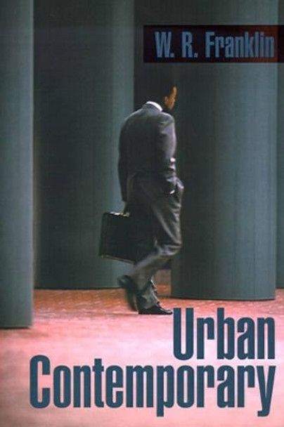 Urban Contemporary by W R Franklin 9780595149865