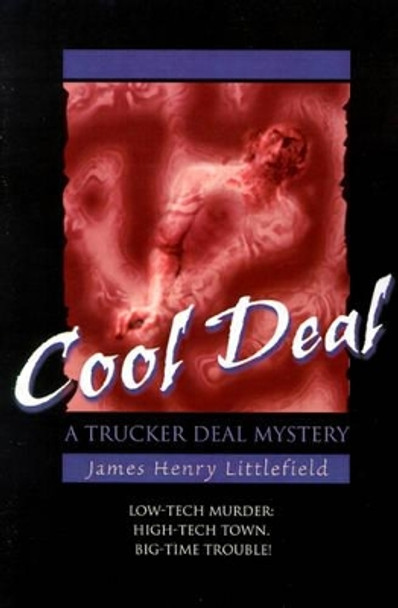 Cool Deal by James Henry Littlefield 9780595164615