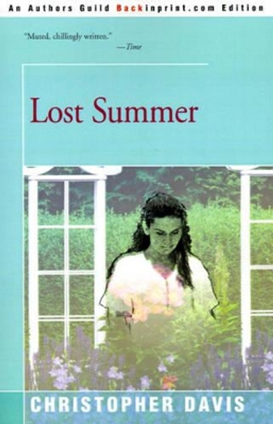 Lost Summer by Christopher Davis 9780595171873