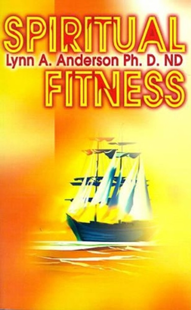 Spiritual Fitness by Lynn a Anderson 9780595178858