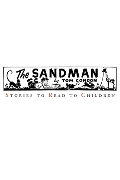 The Sandman: Stories to Read to Children by Tom Condon 9780595272914