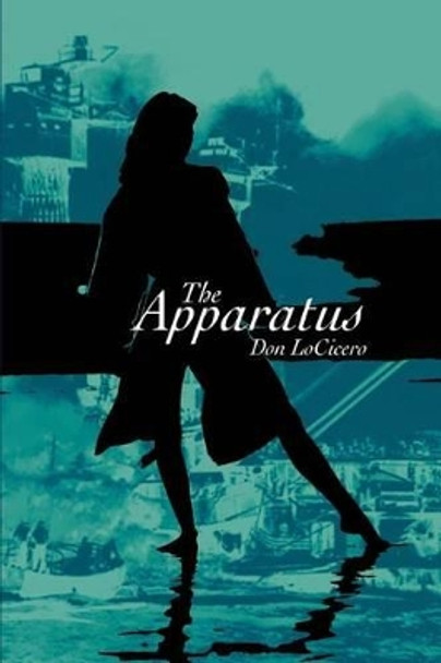 The Apparatus by Don Locicero 9780595293551