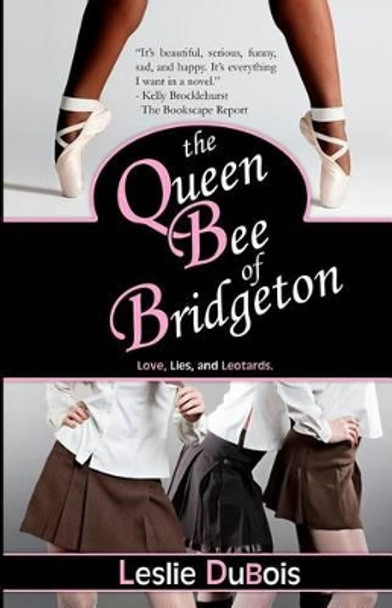 The Queen Bee of Bridgeton by Leslie DuBois 9780615460536