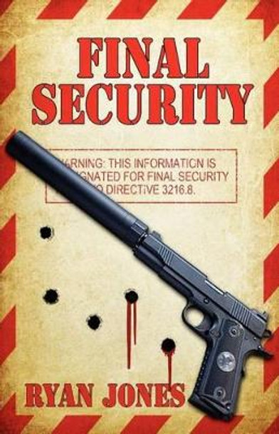 Final Security by Ryan D Jones 9780615612560