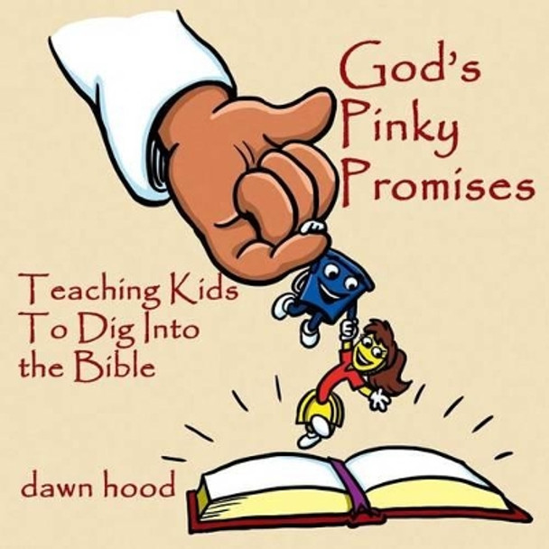 God's Pinky Promises by Dawn Hood 9780615728377