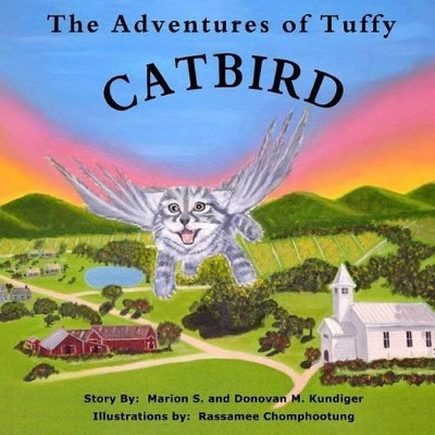 Catbird? by Marion S Kundiger 9780615829326