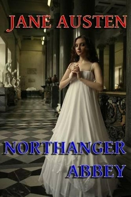 Northanger Abbey by Jane Austen 9780615830735
