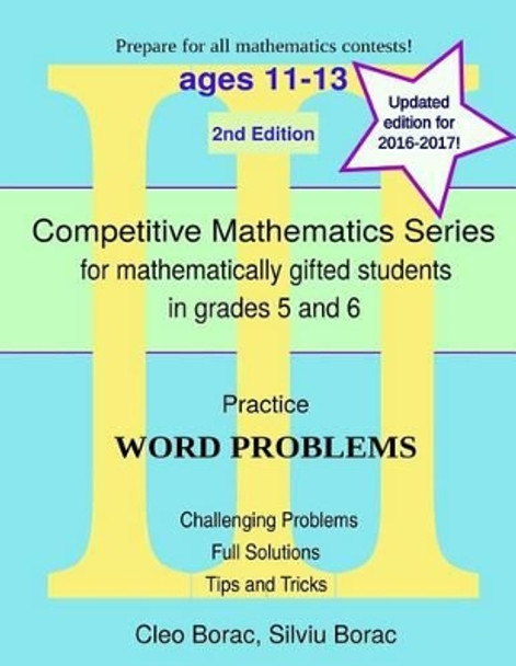 Practice Word Problems: Level 3 (ages 11-13) by Silviu Borac 9780615873862