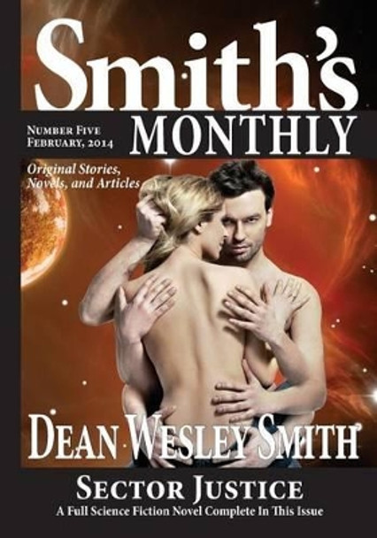 Smith's Monthly #5 by Dean Wesley Smith 9780615974910