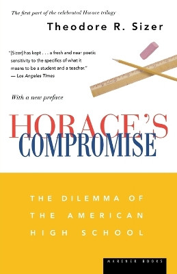 Horace's Compromise by Theodore R. Sizer 9780618516063
