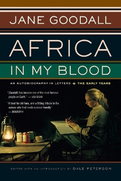 Africa in My Blood: An Autobiography in Letters: the Early Years by Jane Goodall 9780618127351