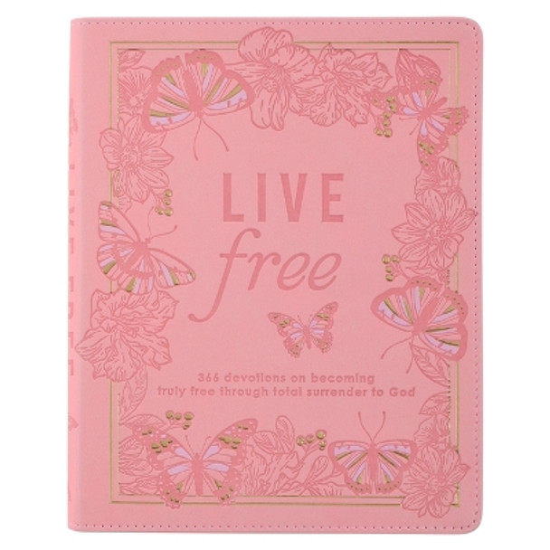 Live Free Devotional for Women, 366 Devotions on Becoming Truly Free Through Total Surrender to God, Pink Faux Leather by Christian Art Gifts 9780638000443