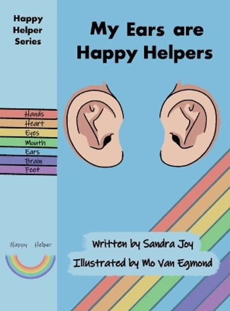 My Ears are Happy Helpers by Sandra Joy 9780645067255