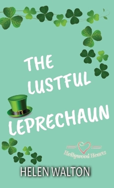 The Lustful Leprechaun by Helen Walton 9780645554861