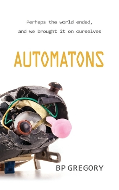 Automatons by Bp Gregory 9780645826500