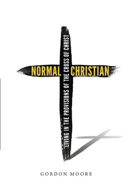 Normal Christian by Gordon Moore 9780645880946