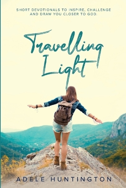 Travelling Light by Adele Huntington 9780645967395