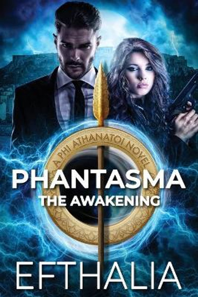 Phantasma: The Awakening by Efthalia 9780648785439 Phantasma: The Awakening by Efthalia 9780648785439