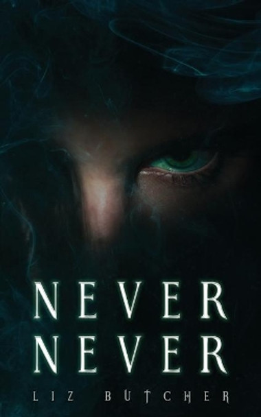 Never, Never by Liz Butcher 9780648881322