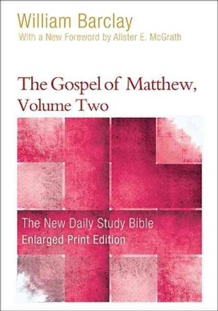 The Gospel of Matthew, Volume Two by William Barclay 9780664265212