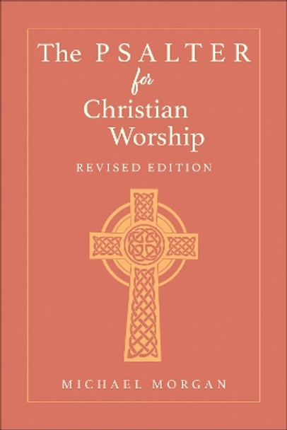 The Psalter for Christian Worship, Revised Edition by Michael Morgan 9780664265410