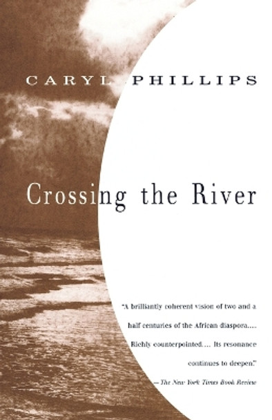 Crossing the River by Caryl Phillips 9780679757948