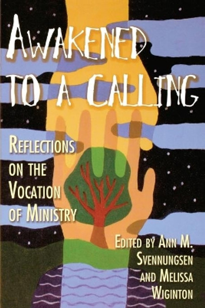 Awakened to a Calling Reflections on the Vocation of Ministry: Reflections on the Vocation of Ministry by Melissa Wiginton 9780687053902