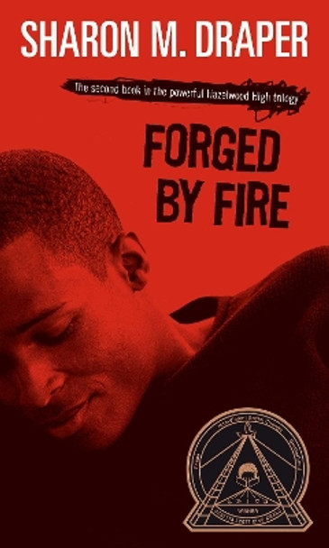 Forged by Fire by Sharon M. Draper 9780689818516