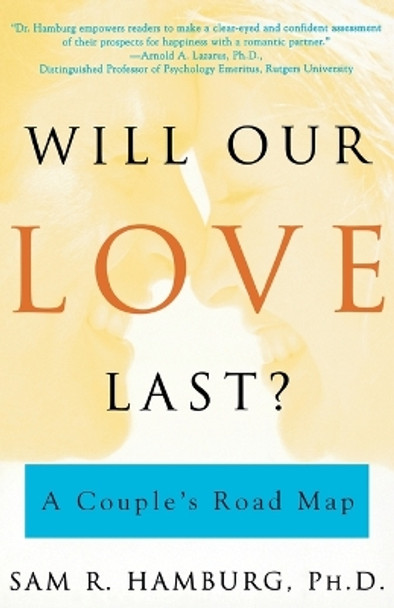 Will Our Love Last? by Sam R. Hamburg 9780684864921