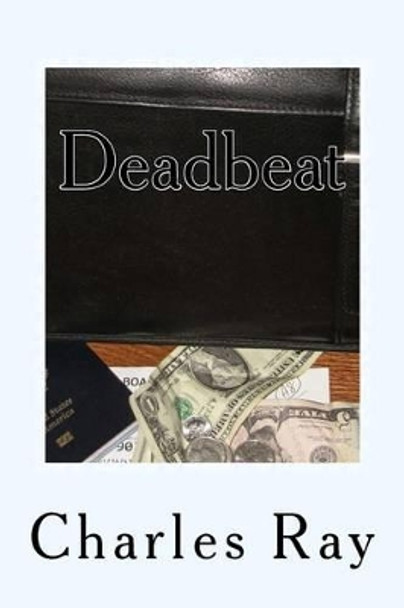 Deadbeat: an Al Pennyback mystery by Charles Ray 9780692247860