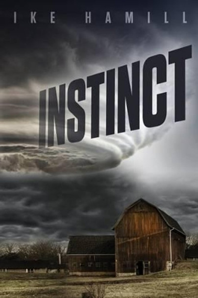 Instinct by Ike Hamill 9780692283837