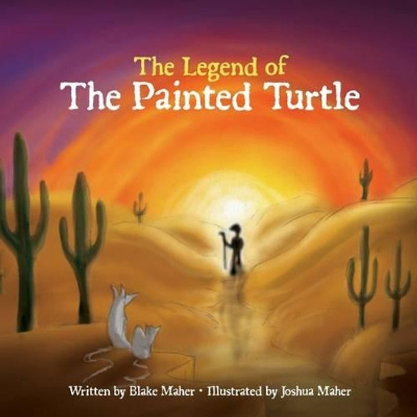 The Legend of the Painted Turtle by Joshua Maher 9780692285503