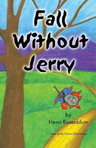 Fall Without Jerry by Henri Rosenblum 9780692386248