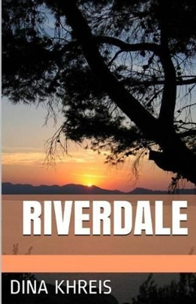 Riverdale by Dina Khreis 9780692388549