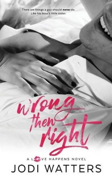 Wrong Then Right by Jodi Watters 9780692451748