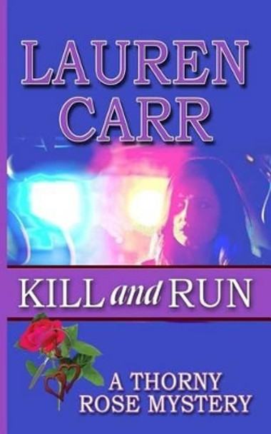 Kill and Run by Lauren Carr 9780692477151