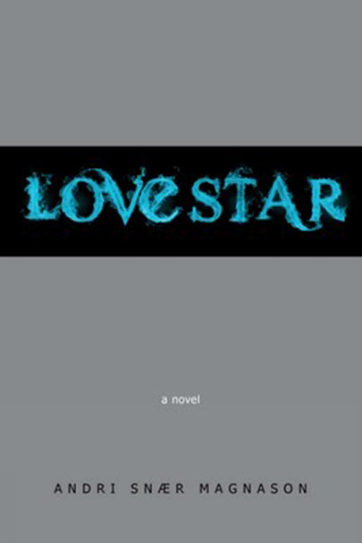 Lovestar by Andri Magnason