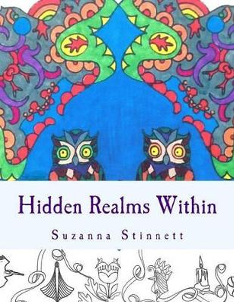 Hidden Realms Within: A coloring book for self exploration by Suzanna B Stinnett 9780692550564