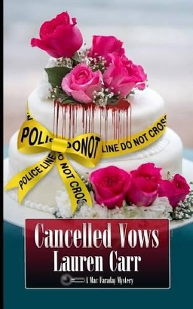 Cancelled Vows by Lauren Carr 9780692578087