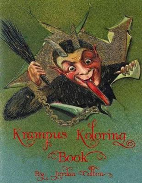 Krampus &quot;Koloring&quot; (Coloring) Book by Jordan R Colton 9780692591956