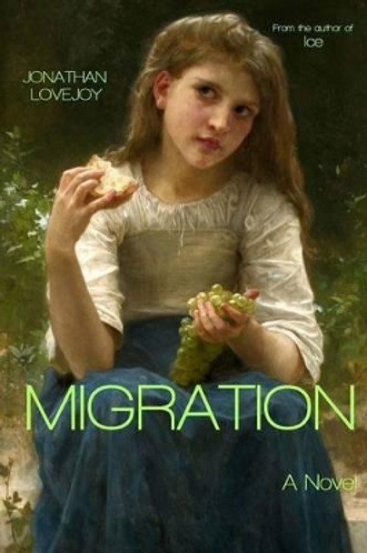 Migration by Jonathan Lovejoy 9780692663738