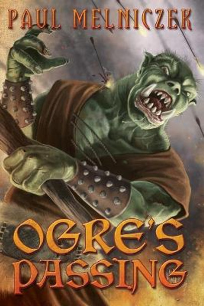 Ogre's Passing by Wayne Miller 9780692677872