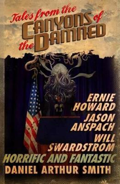 Tales from the Canyons of the Damned: No. 3 by Will Swardstrom 9780692688014