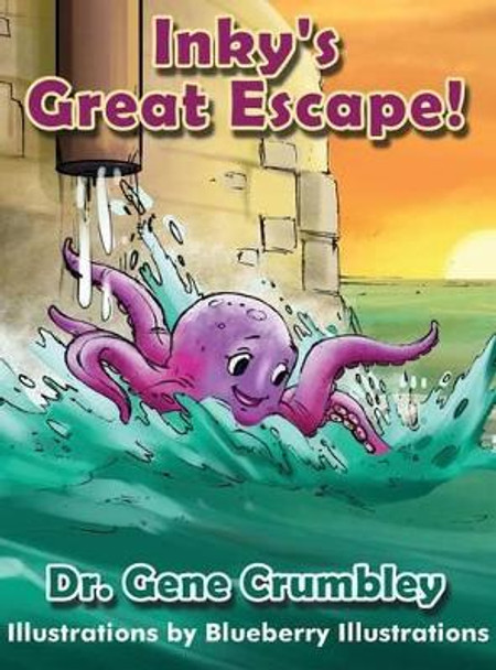 Inky's Great Escape by Crumbley 9780692769508