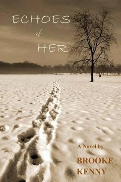 Echoes of Her by Brooke Kenny 9780984629725