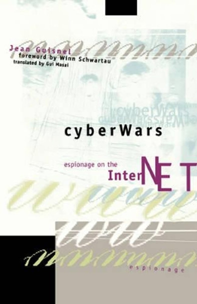 Cyberwars by Jean Guisnel 9780738202600